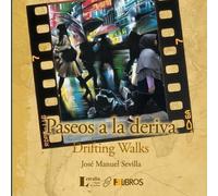 Paseos a la deriva: Drifting Walks