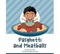 Pasghetti and Meatballs: A Tasty Adventure in Trying New Things!