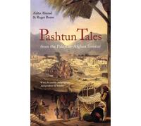 Pashtun Tales: From the Pakistan-Afghan Border
