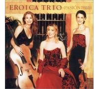 Pasion by Eroica Trio