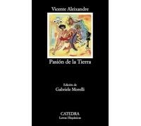 Pasion De La Tierra: 265 (Letras Hispanicas)