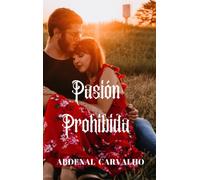 Pasion Prohibida : Romance de Ficcion
