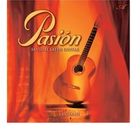Pasion ; Sensual Latin Guitar