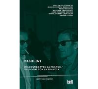 Pasolini: Dialogues avec la France / Dialoghi con la Francia: 36 (Cultural Inquiry)