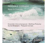 Pasquale Corrado - Works for Ensemble