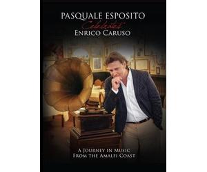Pasquale Esposito - Pasquale Esposito Celebrates Enrico Caruso [DVD] [Import]