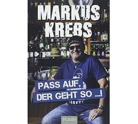 Pass auf, der geht so ...: Markus Krebs - seine besten Witze by Krebs PB.