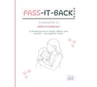 Pass-It-Back - A Journal for Us: Mother-daughter prompts for ages 9-12