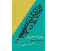 Pass It On: A Proverbs Journal for the Next Generation