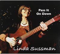 Linda Sussman - Pass It On Down