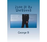 Pass It On Workbook: Volume 4 (Learning about AA Workbooks)