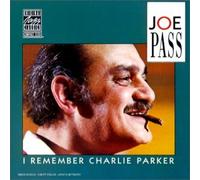Pass Joe - I Remember Charlie Parker