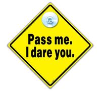 Pass me I Dare You Car Sign, Joke Humorous Driving Sign with Suction Cup, 14cm x 14cm