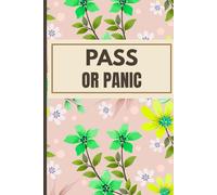 Pass Or Panic Journal: Notes to Survive Finals: 100-Page Notebook for Study Stress & Laughs