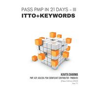 Pass Pmp in 21 Days III - ITTO + Keywords