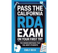 Pass the California RDA Exam on Your First Try: The Hidden Mistakes That Fail Most Students