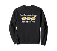 Pass The Deviled Egg Not Opinions Funny Thanksgiving Sweatshirt
