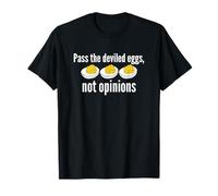 Pass The Deviled Eggs Not Opinions Funny Thanksgiving T-Shirt