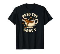 Pass The Gravy Funny Thanksgiving Costume T-Shirt