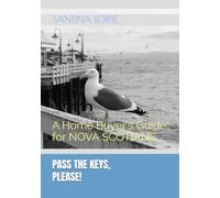 PASS THE KEYS, Please!: A Home Buyer's Guide (Nova Scotia Edition)