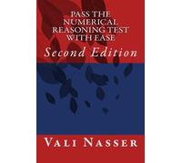 Pass The Numerical Reasoning Test With Ease: Second Edition