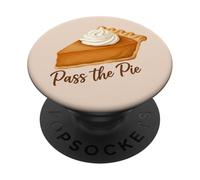 Pass The Pie Pumpkin Funny Dessert Saying PopSockets Adhesive PopGrip