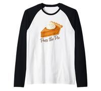 Pass The Pie Pumpkin Funny Dessert Saying Raglan Baseball Tee