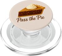 Pass the Pie Thanksgiving Foodie Cooking Lover Design PopSockets PopGrip for MagSafe
