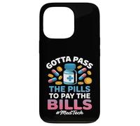 Pass the Pills Funny MedTech Medical Technology Case for iPhone 13 Pro