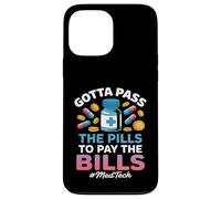 Pass the Pills Funny MedTech Medical Technology Case for iPhone 13 Pro Max