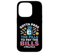 Pass the Pills Funny MedTech Medical Technology Case for iPhone 14 Pro