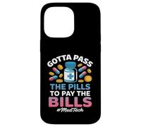 Pass the Pills Funny MedTech Medical Technology Case for iPhone 14 Pro Max