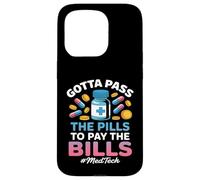 Pass the Pills Funny MedTech Medical Technology Case for iPhone 15 Pro