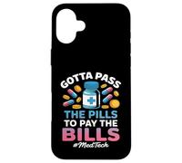 Pass the Pills Funny MedTech Medical Technology Case for iPhone 16 Plus
