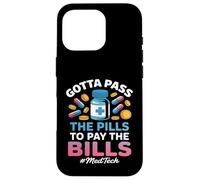 Pass the Pills Funny MedTech Medical Technology Case for iPhone 16 Pro