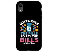 Pass the Pills Funny MedTech Medical Technology Case for iPhone XR