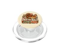 Pass The Rolls Hold The Drama Funny Thanksgiving Turkey PopSockets PopGrip for MagSafe