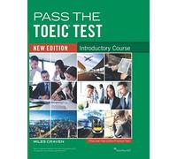 Pass the TOEIC Test - Introductory Course: new edition: 1