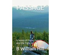 PASSAGE: A Novel of Flight, Family, and the Fight to Live