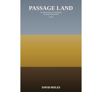 Passage Land: The High Plains, the Long Roads, the People Who Remain