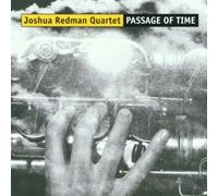Passage Of Time by Joshua Redman (2001-04-02)
