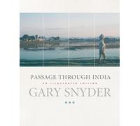 Passage Through India: An Expanded and Illustrated Edition