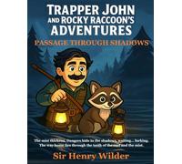 Passage Through Shadows: The mist thickens. Dangers hide in the shadows, waiting… lurking. The passage home lies through the teeth of the reef and the ... (Trapper John and Rocky Raccoon’s Adventures)