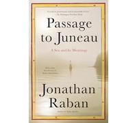 Passage to Juneau: A Sea and Its Meanings (Vintage Departures)
