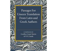 Passages for Unseen Translation from Latin and Greek Authors