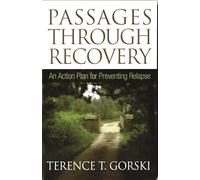 Passages Through Recovery: An Action Plan for Preventing Relapse