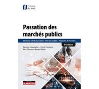 Passation des marchés publics: Sélection et suivi de la procédure - Choix des candidats - Préparation de l'exécution