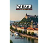 PASSAU GUIDA DI VIAGGIO 2025