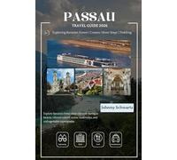 PASSAU TRAVEL GUIDE 2026