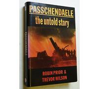 Passchendaele - The Untold Story